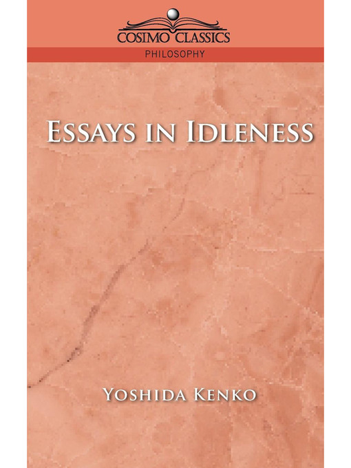 Title details for Essays in Idleness by Yoshida Kenko - Available